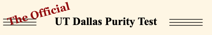 The Official UT Dallas Purity Test